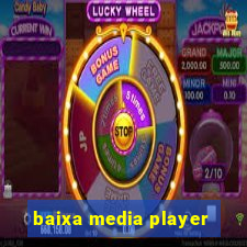 baixa media player